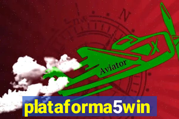 plataforma5win