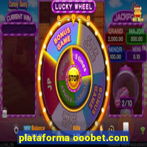 plataforma ooobet.com