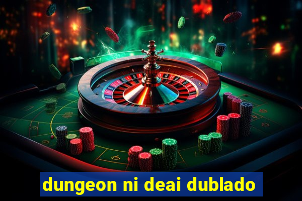 dungeon ni deai dublado