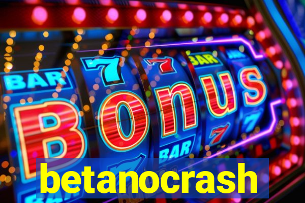 betanocrash