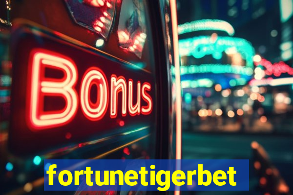 fortunetigerbet