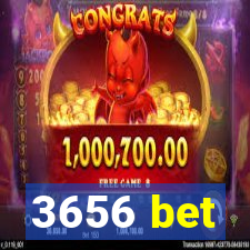 3656 bet