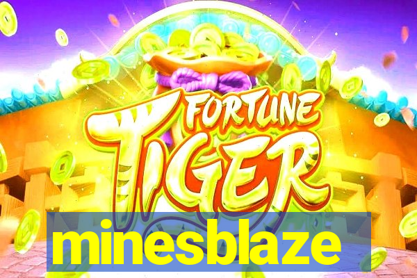 minesblaze