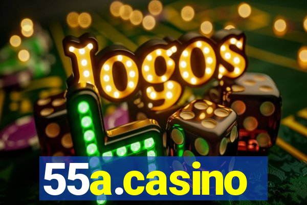 55a.casino