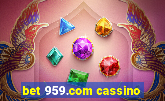 bet 959.com cassino