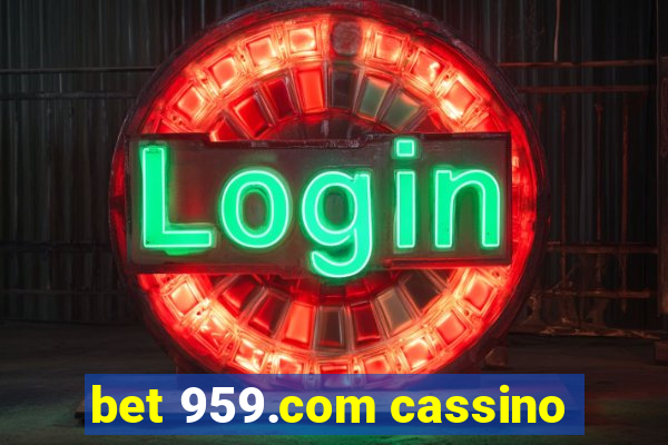 bet 959.com cassino