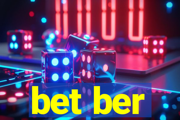bet ber