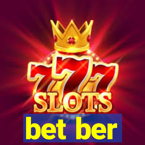 bet ber