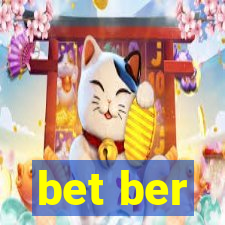 bet ber
