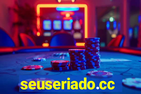 seuseriado.cc