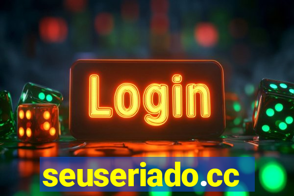 seuseriado.cc
