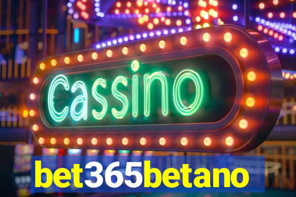 bet365betano