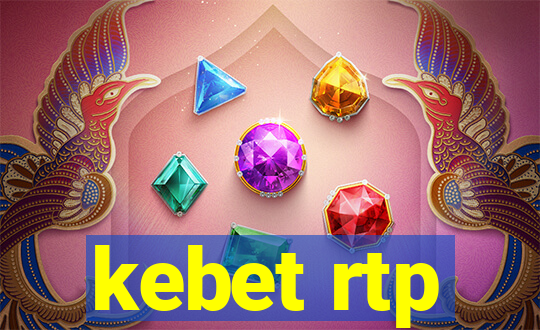 kebet rtp
