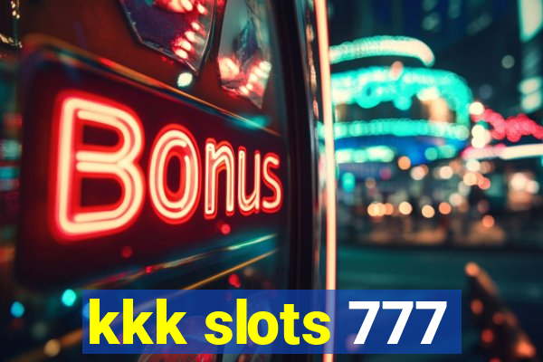 kkk slots 777