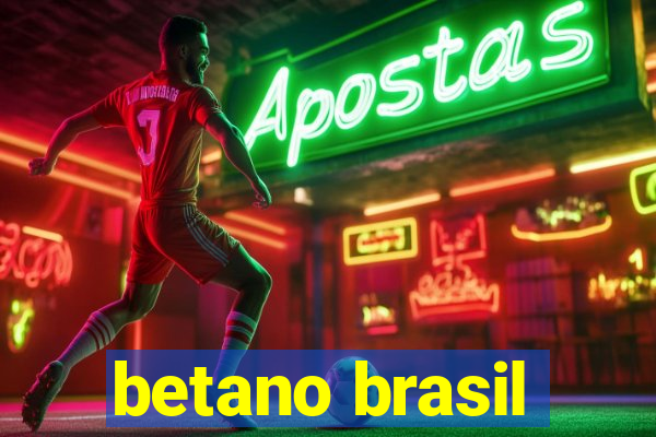betano brasil