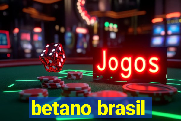 betano brasil