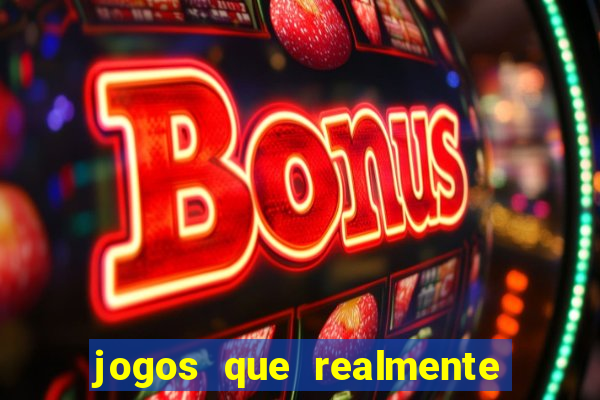 jogos que realmente pagam no cadastro