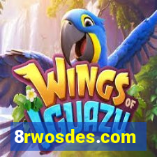 8rwosdes.com