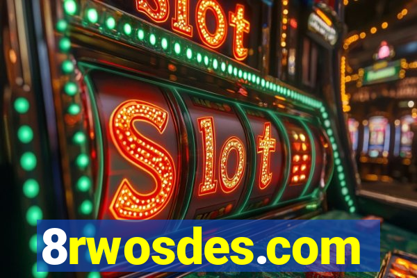 8rwosdes.com