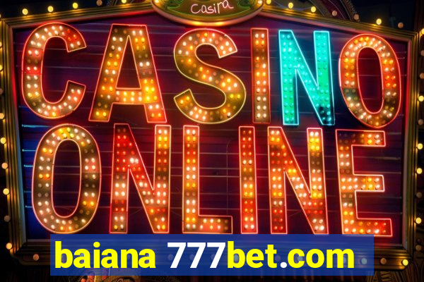 baiana 777bet.com