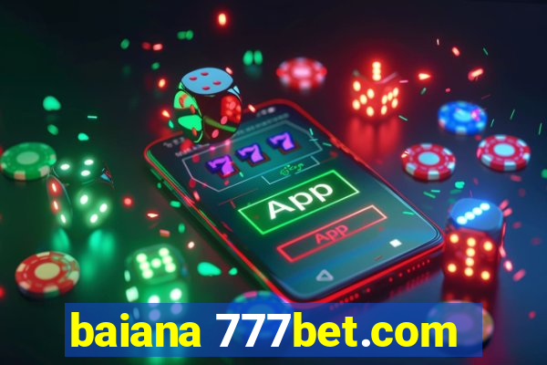 baiana 777bet.com