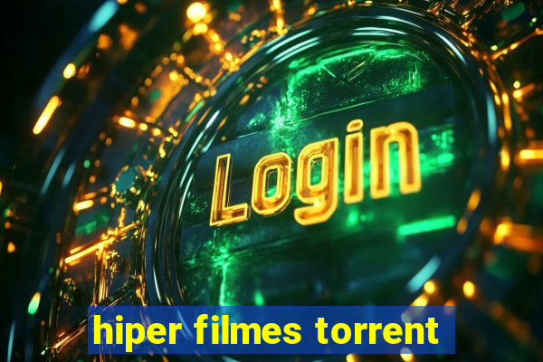 hiper filmes torrent