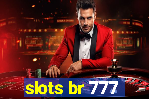 slots br 777