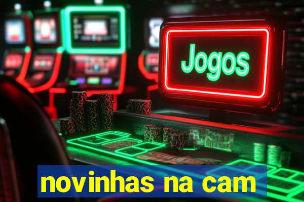 novinhas na cam