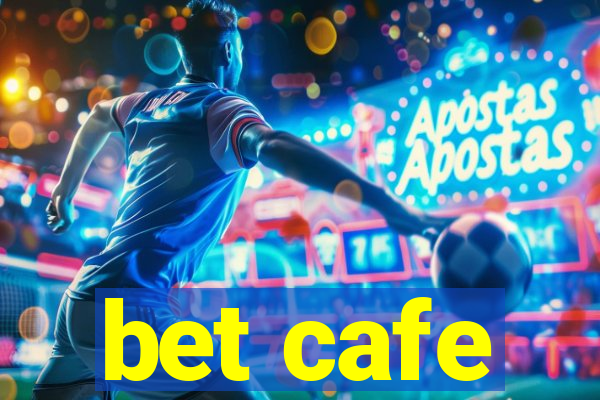 bet cafe