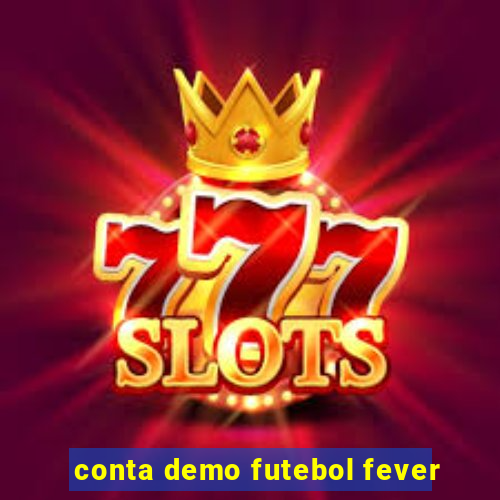 conta demo futebol fever