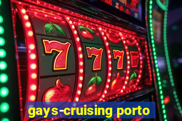 gays-cruising porto