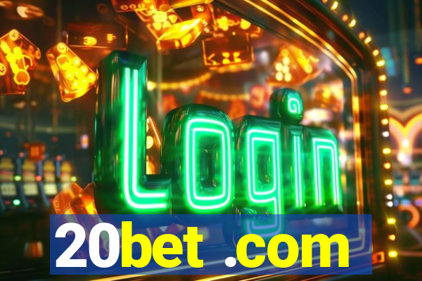 20bet .com