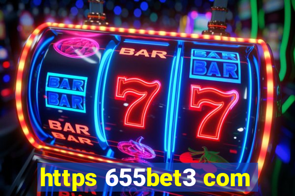 https 655bet3 com