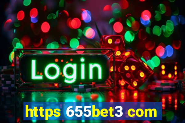 https 655bet3 com
