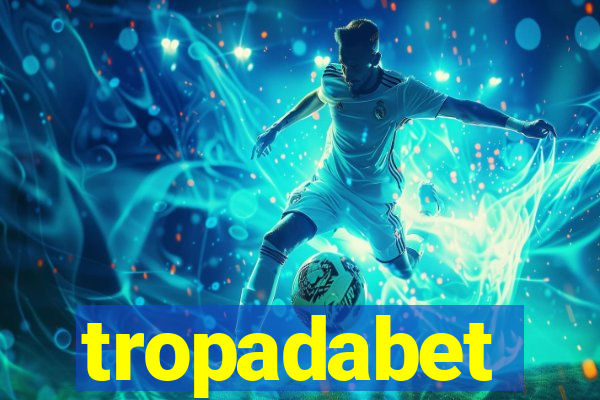 tropadabet