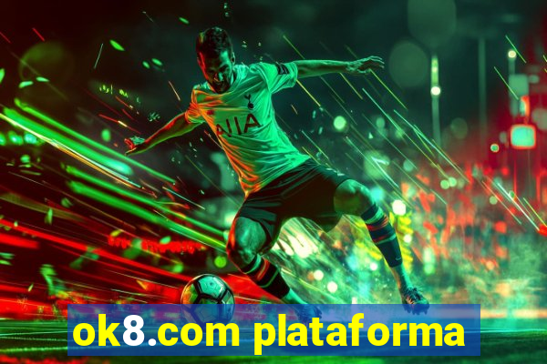ok8.com plataforma