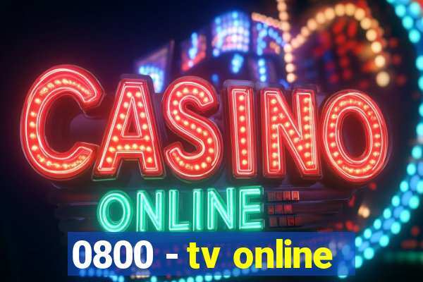 0800 - tv online