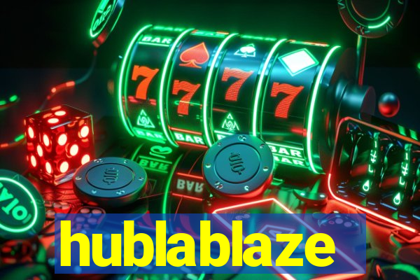 hublablaze