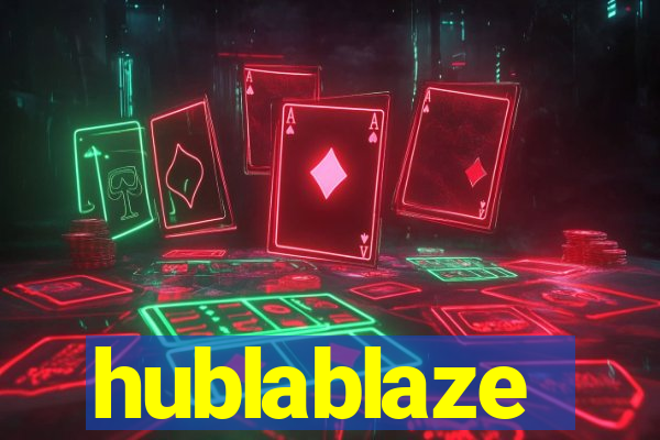 hublablaze