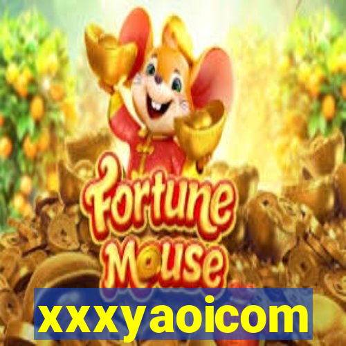 xxxyaoicom