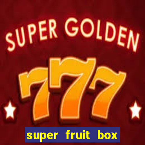 super fruit box onde comprar