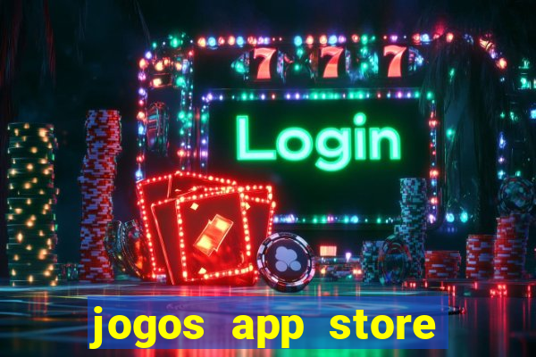 jogos app store para ganhar dinheiro