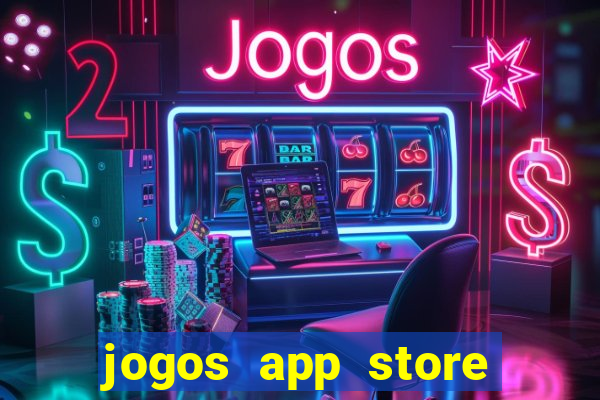 jogos app store para ganhar dinheiro