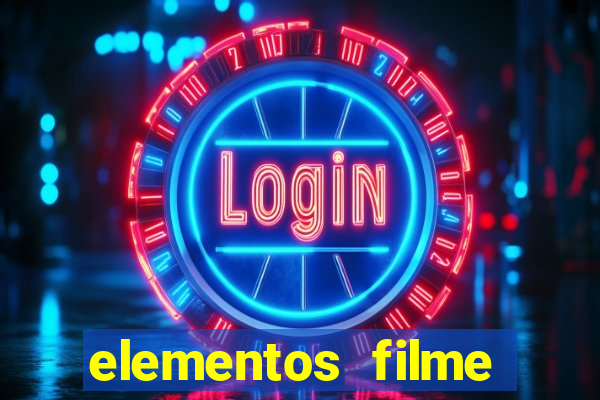 elementos filme completo dublado drive