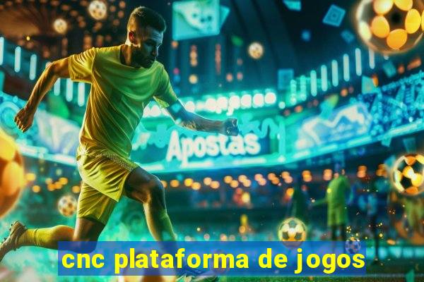 cnc plataforma de jogos