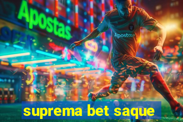 suprema bet saque