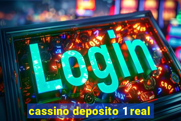 cassino deposito 1 real