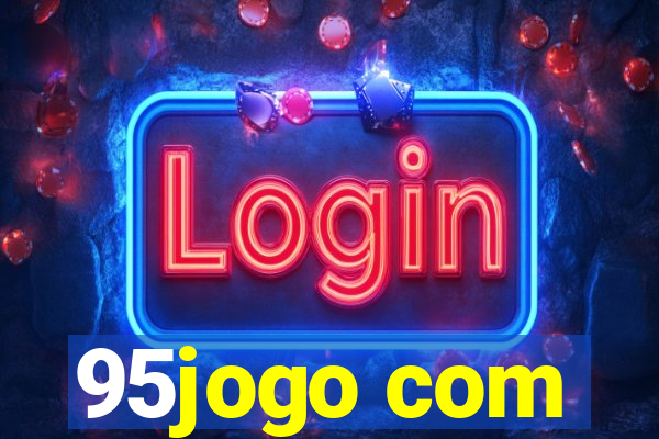 95jogo com