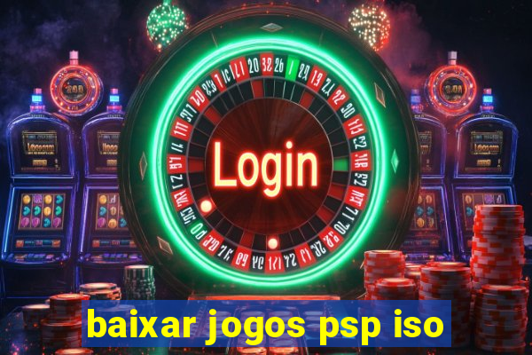 baixar jogos psp iso