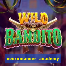 necromancer academy and the genius summoner 50